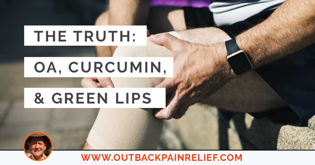 The Truth: OA, Curcumin & Green Lipped Mussels